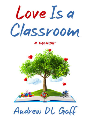cover image of Love Is a Classroom